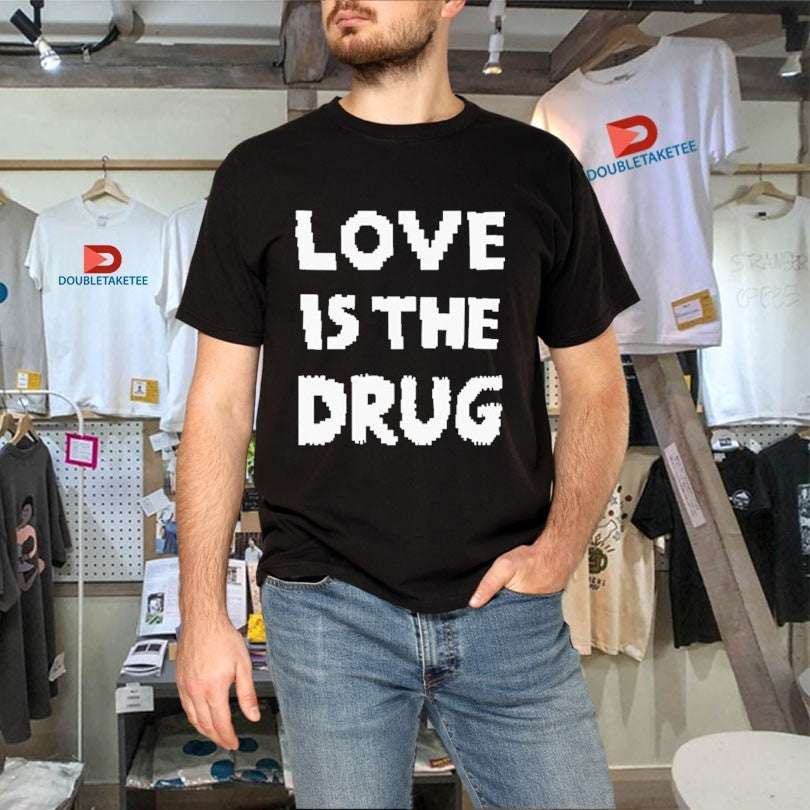 Official The Great Celebrity Bake Off Noel Fielding Love Is The Drug Shirts Unisex , , , Long Sleeve Tee