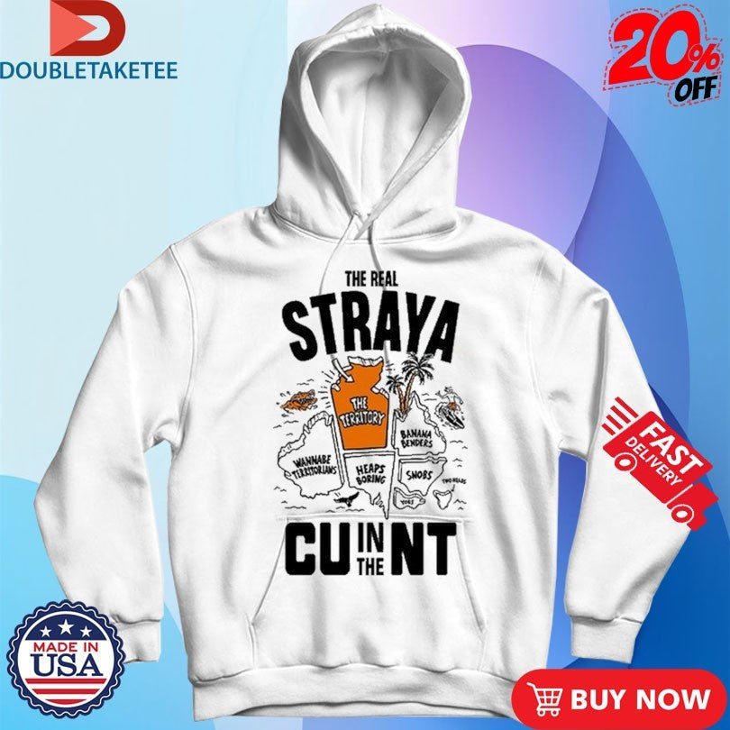 Official The Real Straya Cu In The Nt Shirts Unisex , , , Long Sleeve Tee