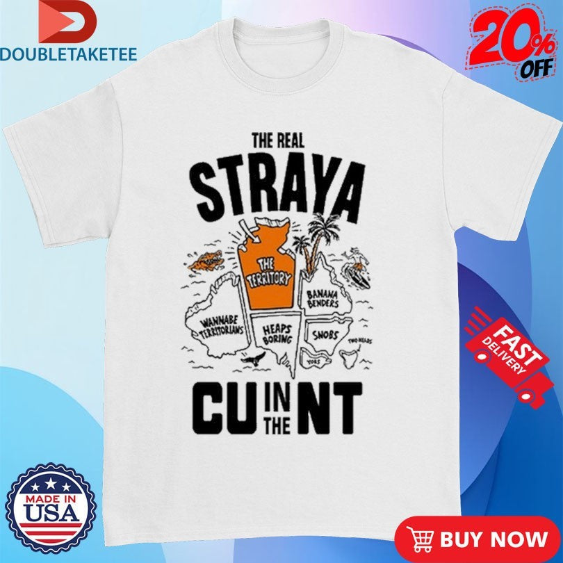 Official The Real Straya Cu In The Nt Shirts Unisex , , , Long Sleeve Tee