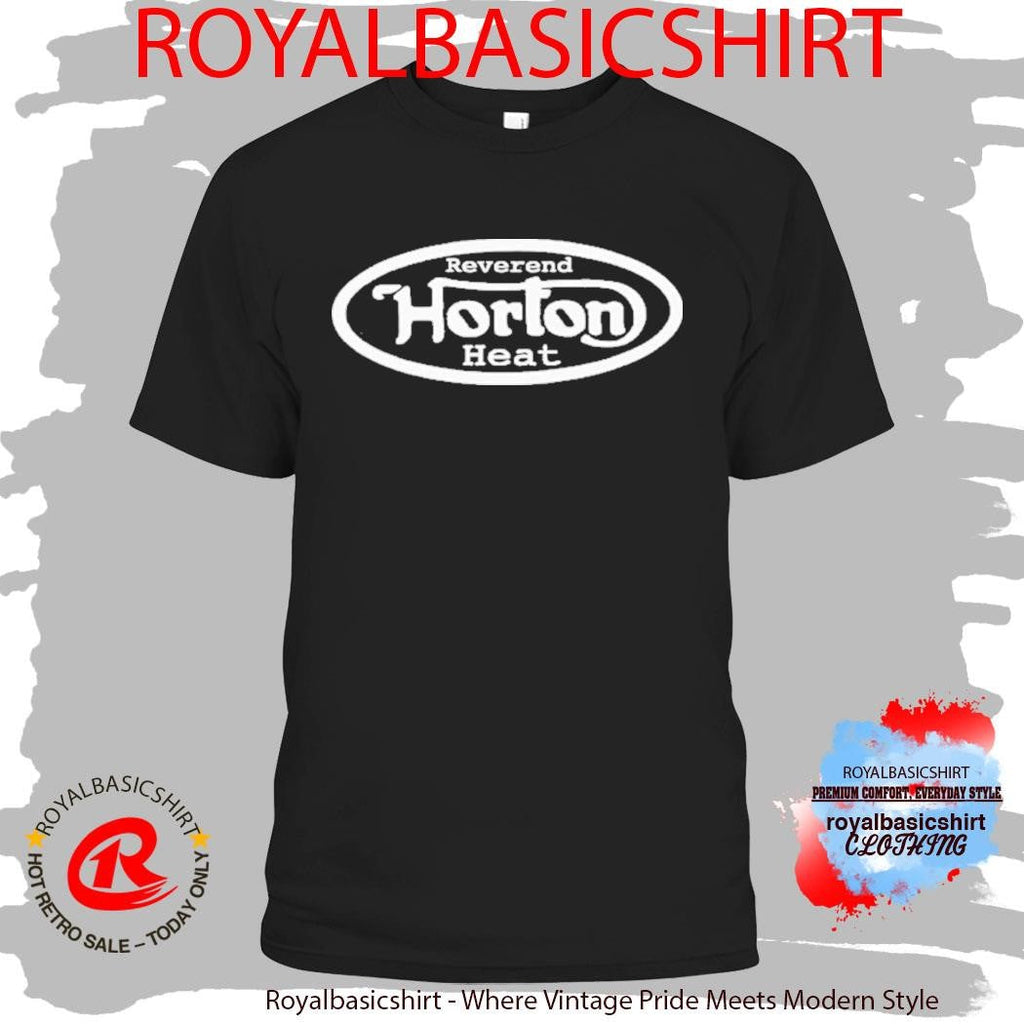 Reverend Horton Heat Basic Norton Tee Unisex T-shirt, Sweatshirt, Hoodie (1)