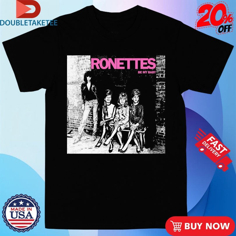 Official The Ronettes Be My Baby Shirts Unisex , , , Long Sleeve Tee