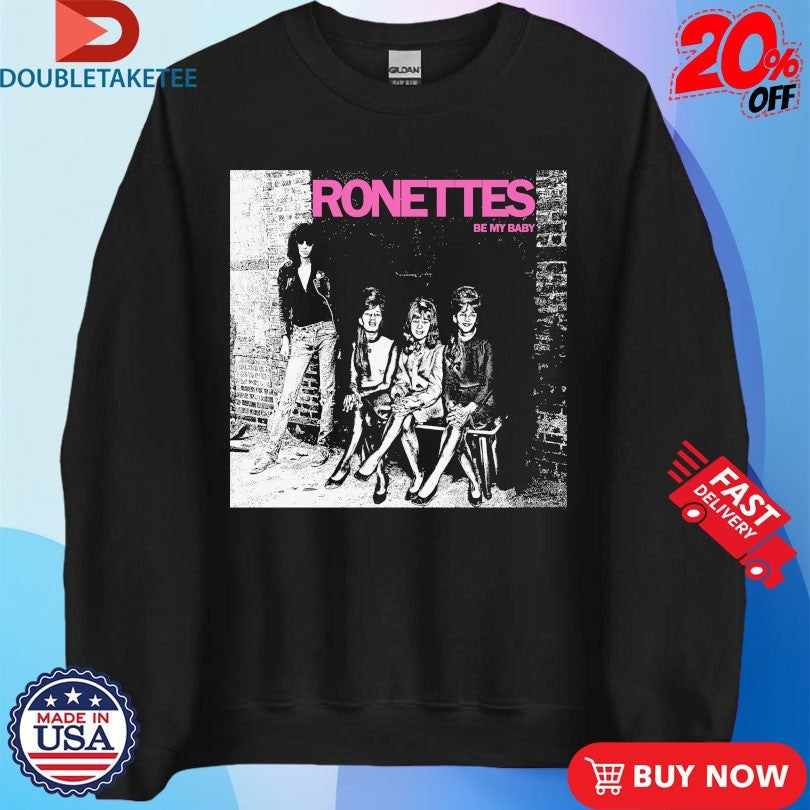 Official The Ronettes Be My Baby Shirts Unisex , , , Long Sleeve Tee