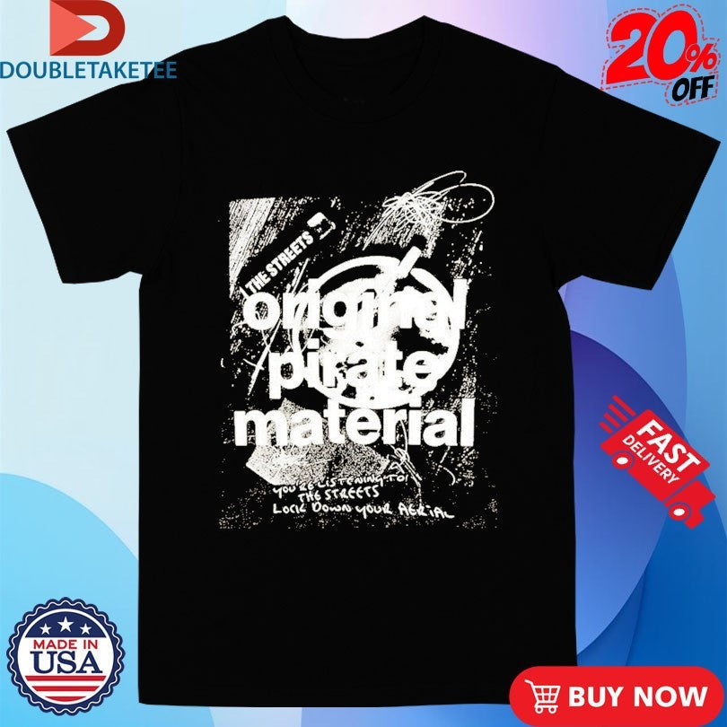 Official The Streets Original Pirate Material Ashtray Shirts Unisex , , , Long Sleeve Tee