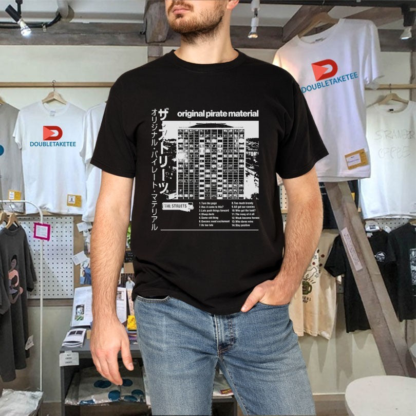 Official The Streets Original Pirate Material Japanese Shirts Unisex , , , Long Sleeve Tee