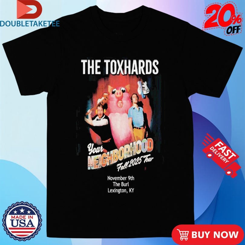 Official The Toxhards Your Neighborhood Fall Tour 2025 Nov 9 Lexington, KY Pig Shirts Unisex , , , Long Sleeve Tee
