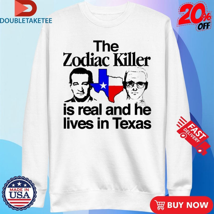 Official The Zodiac Killer Is Real And He Lives In Texas s Unisex , , , Long Sleeve Tee