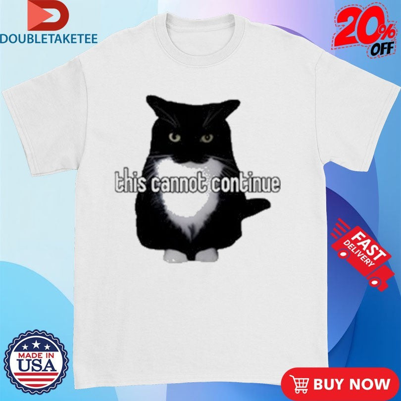 Official This Cannot Continue Unicouniuni3 Cat Shirts Unisex , , , Long Sleeve Tee