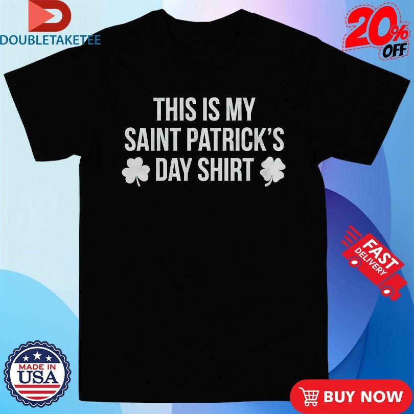 Official This Is My Saint Patrick’s Day Shirt Shirts Unisex , , , Long Sleeve Tee