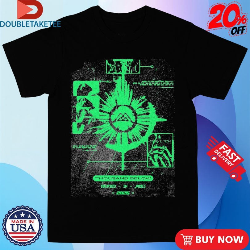 Official Thousand Below Buried In Jade Shirts Unisex , , , Long Sleeve Tee