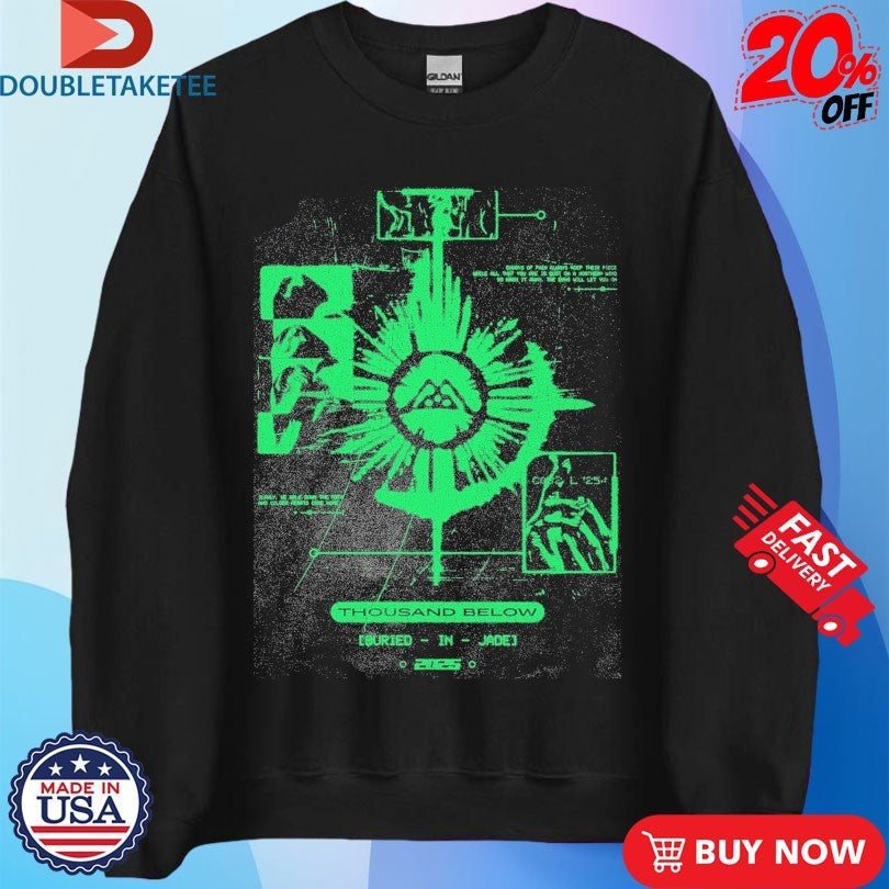 Official Thousand Below Buried In Jade Shirts Unisex , , , Long Sleeve Tee