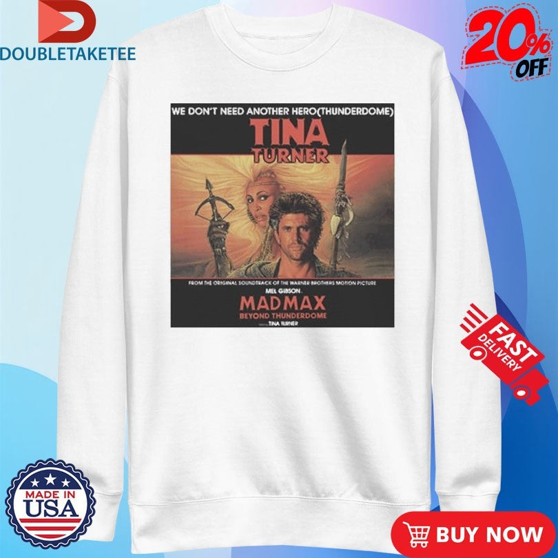 Official Tina Turner We Don’t Need Another Hero Thunderdome Album Cover Shirt Unisex , , , Long Sleeve Tee