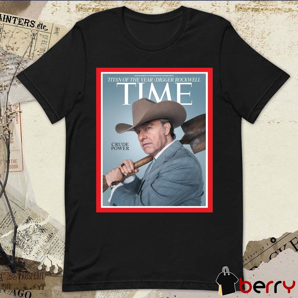 Titan Of The Year Digger Rockwell Time Crude Power t-shirt