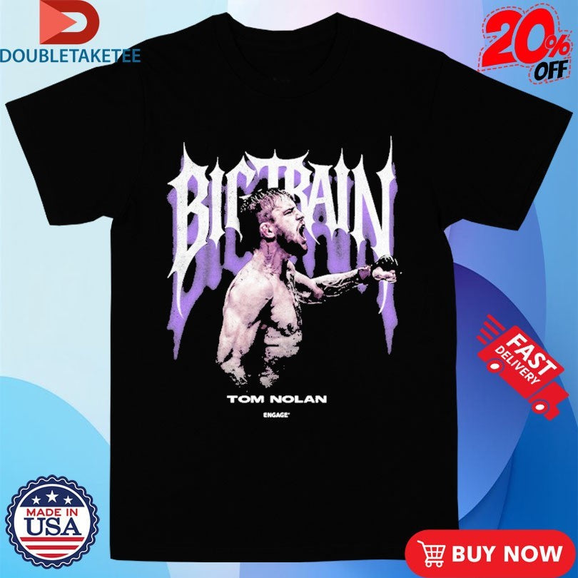 Official Tom Nolan Big Train Engageind Shirts Unisex , , , Long Sleeve Tee