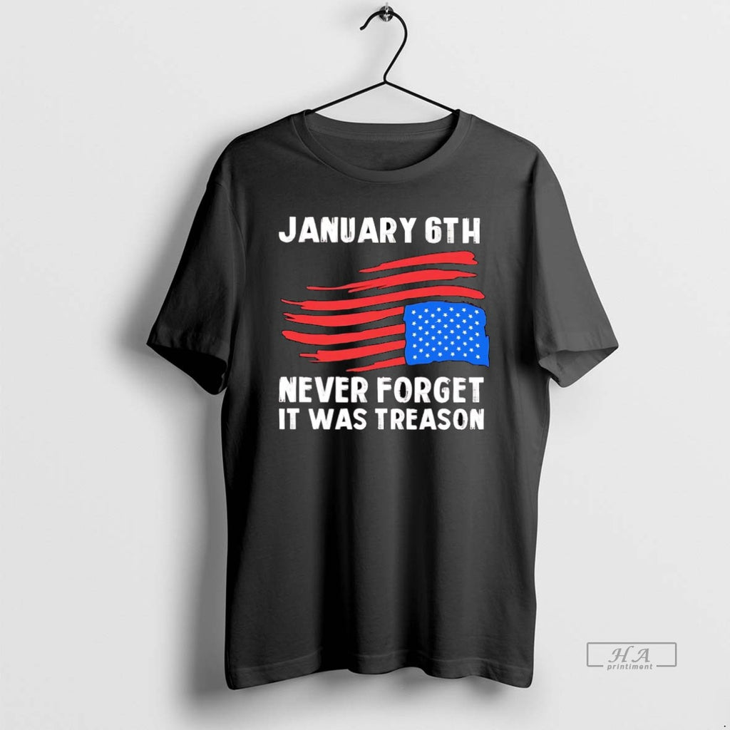 Official Trendy American Flag Upside Down January 6th Never Forget It Was Treason