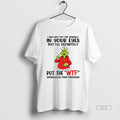 Official Trendy Grinch I May Not Put The Sparkle In Your Eyes But Ill Definitely Unisex , , , Long Sleeve Tee