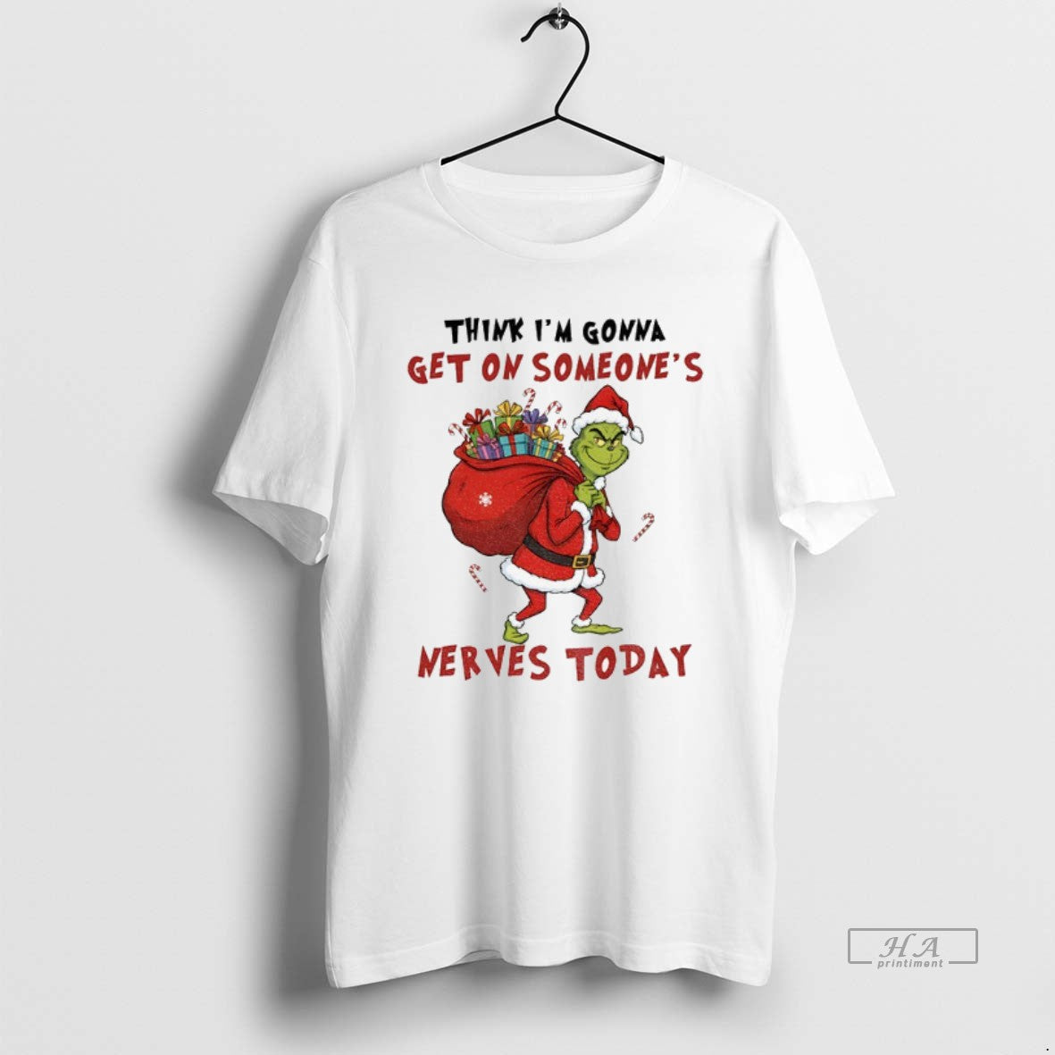 Official Trendy Grinch Santa Hat Think Im Gonna Get On Someones Nerves Today Christmas Tee