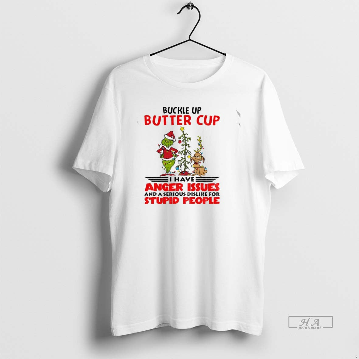 Official Trendy Grinch Buckle Up Buttercup I Have Anger Issues And A Serious Dislike For Unisex , , , Long Sleeve Tee