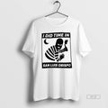Official Trendy I Did Time In San Luis Obispo Unisex , , , Long Sleeve Tee