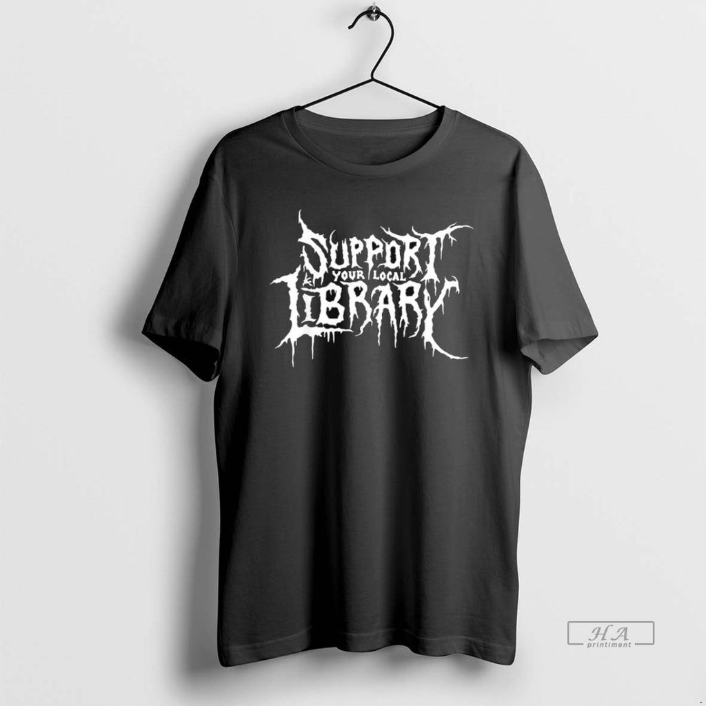 Official Trendy Support Your Local Library
