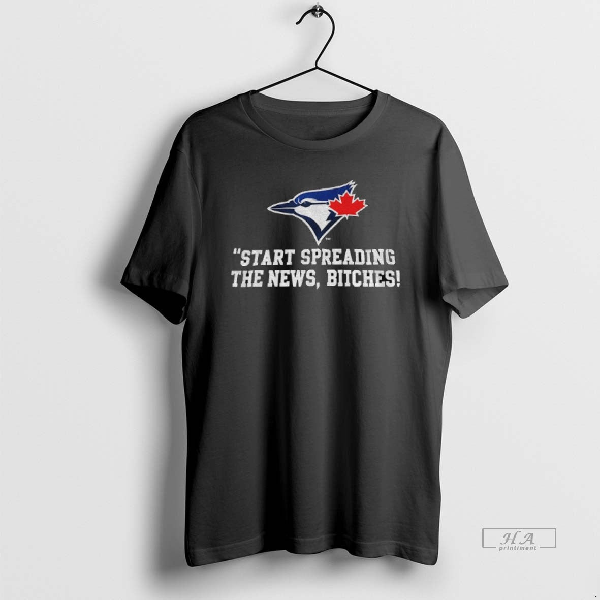 Official Trendy Toronto Blue Jays Baseball Start Spreading The News Bitches Unisex , , , Long Sleeve Tee