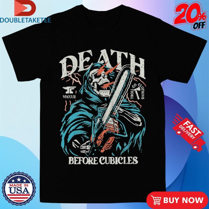 Official Troll Co Death Before Cubicles Full Throttle Chainsaw Skeleton Shirts Unisex , , , Long Sleeve Tee