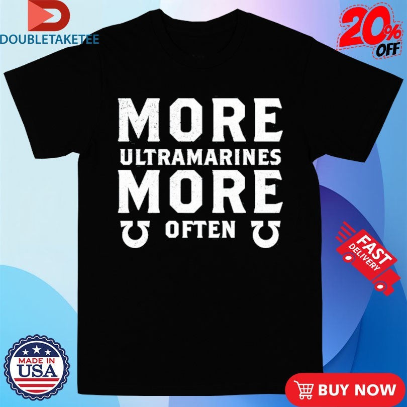 Official Warhammer Ultramarines Protest More Ultramarines More Often Shirts Unisex , , , Long Sleeve Tee