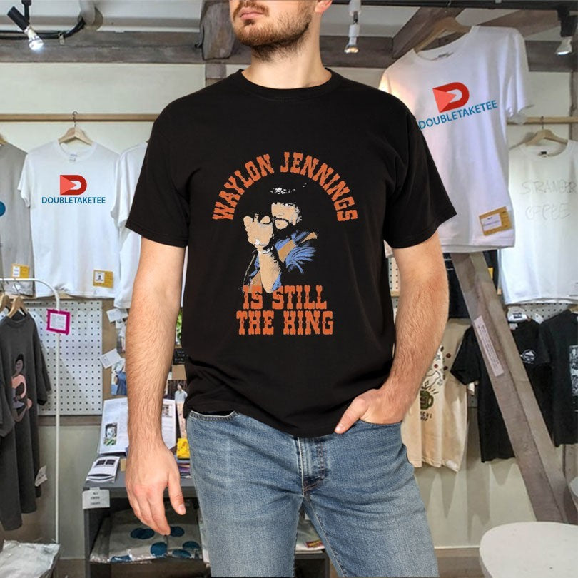 Official Waylon Jennings Is Still The King Shirts Unisex , , , Long Sleeve Tee