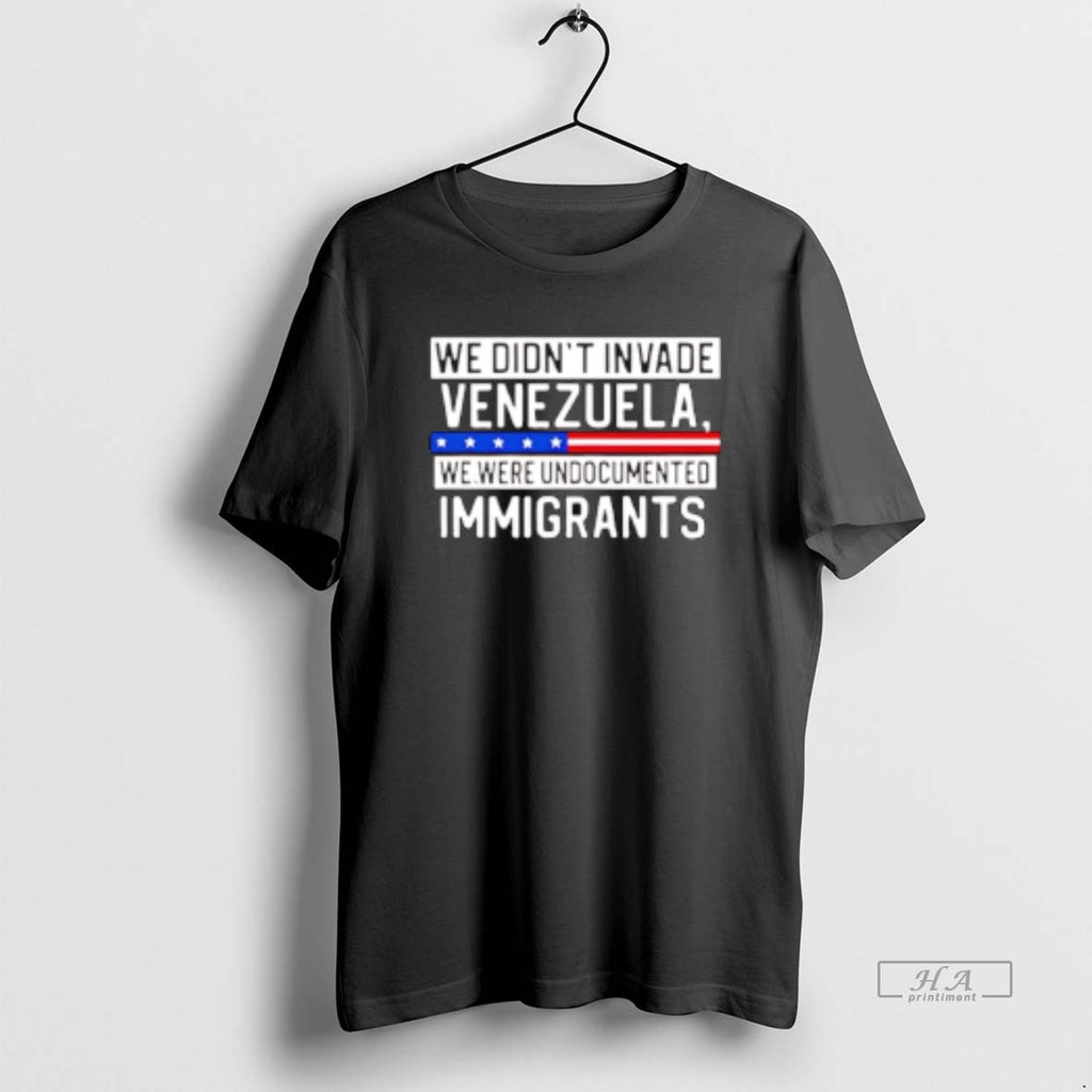 Official We Didnt Invade Venezuela We Were Undocumented Immigrants