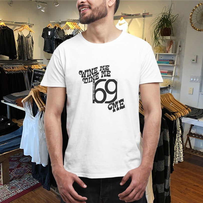 Official Wine Me Dine Me 69 Love Songs Me Shirts Unisex , , , Long Sleeve Tee