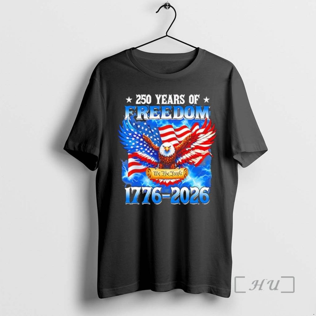 Officials 250 Years Of Freedom American 1776 2026 Birthday