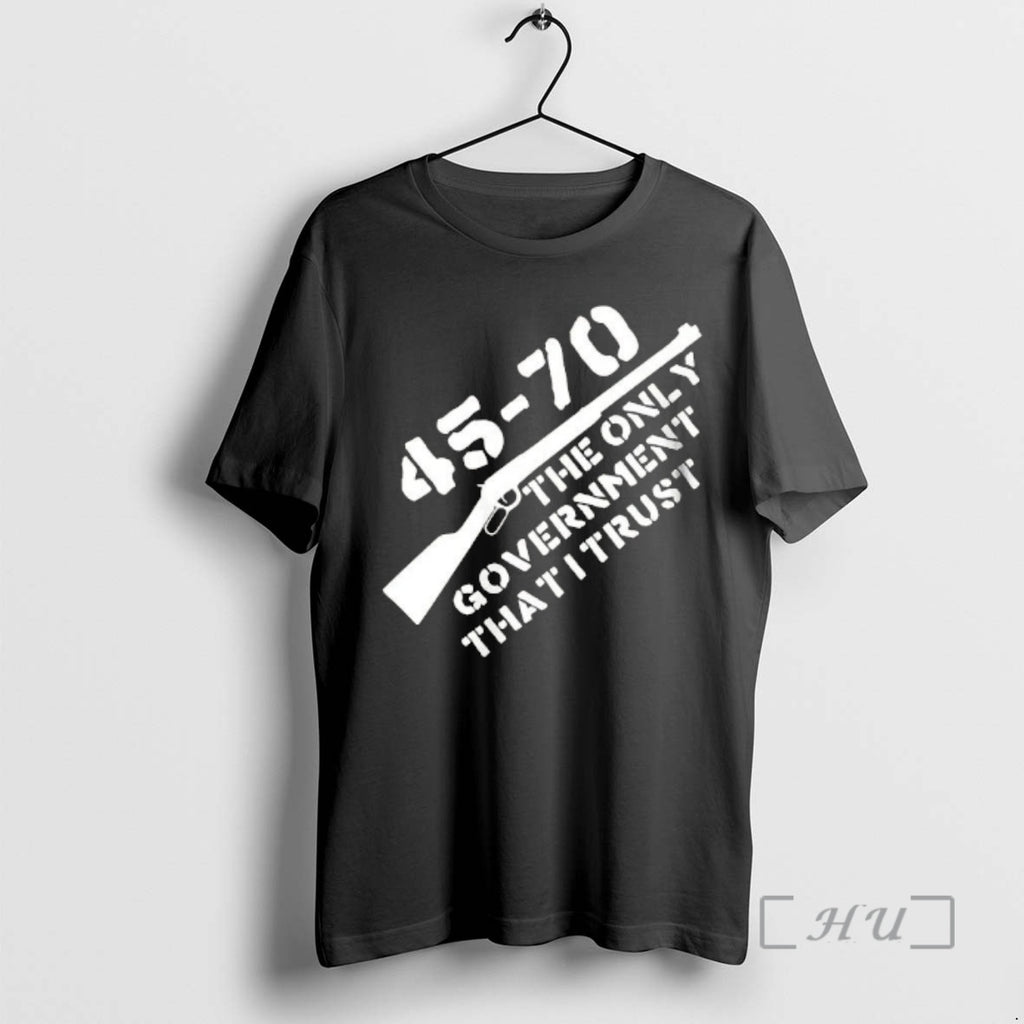 Officials 45 70 The Only Government I Trust