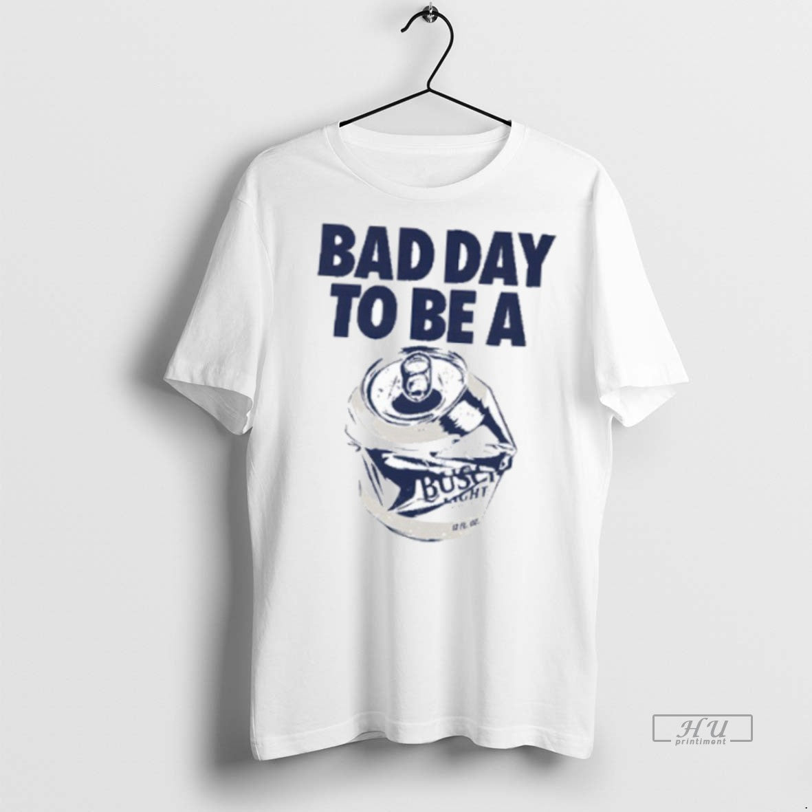Officials Bad Day To Be A Busch Light T Shirt Sweater Unisex , , , Long Sleeve Tee