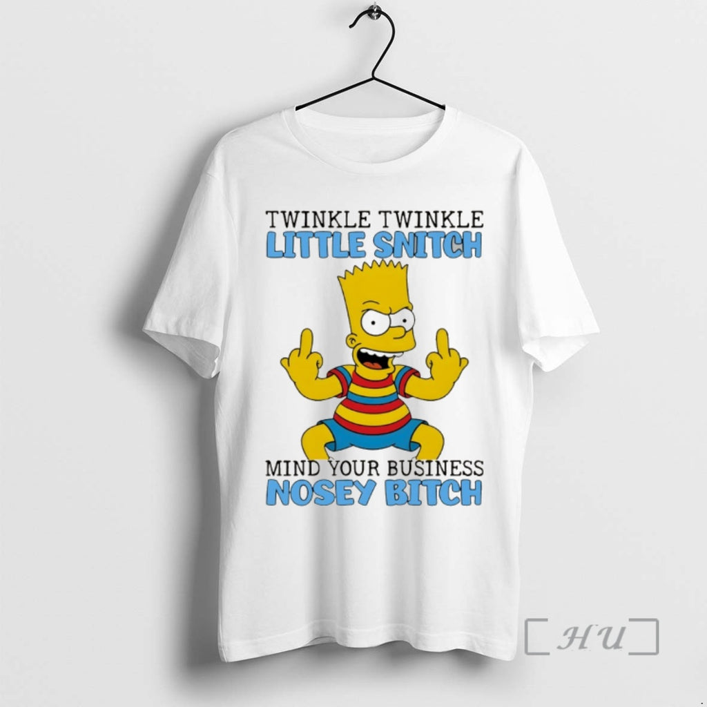 Officials Bart Middle Finger Twinkle Twinkle Little Snitch Mind Your Business Premium T Shirts Sweater