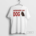 Officials Beware Of Dog Meme Vintage T Shirt s Unisex , , , Long Sleeve Tee