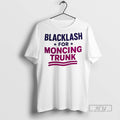 Officials Blacklash For Moncing Trunk T Shirt s Unisex , , , Long Sleeve Tee