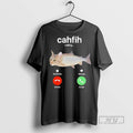 Officials Cahfih Part Cat Fish Calling Decline Or Accept T Shirt s Unisex , , , Long Sleeve Tee