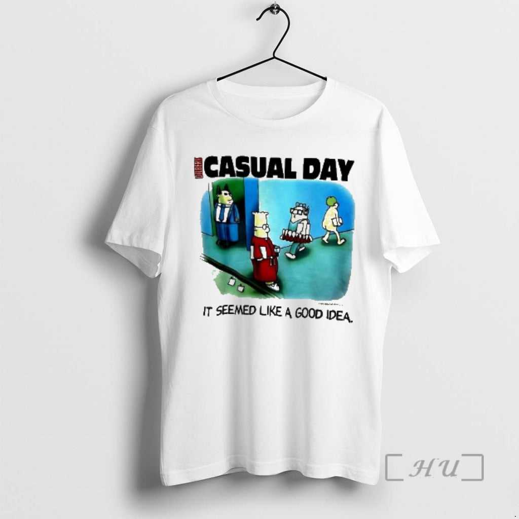 Officials Casual Day It Seemed Like A Good Idea