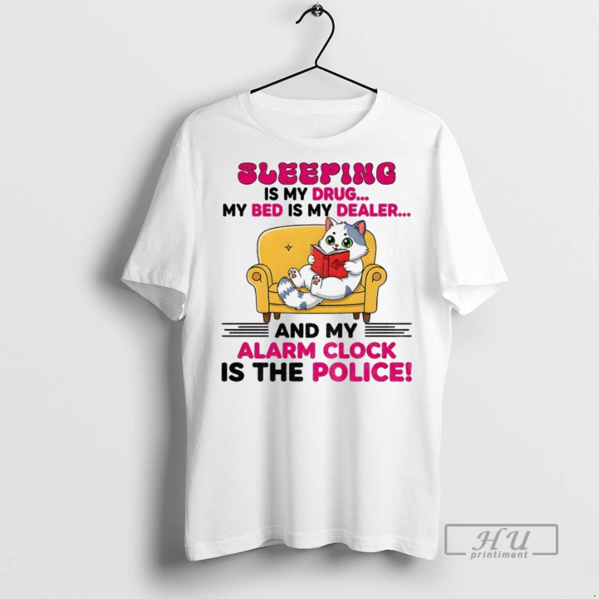 Officials Cat Sleeping Is My Drug My Bed Is My Dealer And My Alarm Clock Unisex , , , Long Sleeve Tee