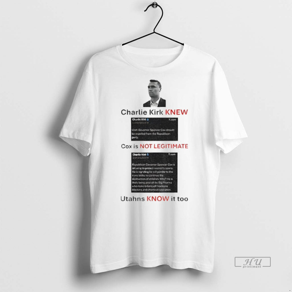 Officials Charlie Kirk Knew Cox Is Not Legitimate Utahns Know It Too T Shirt Sweater