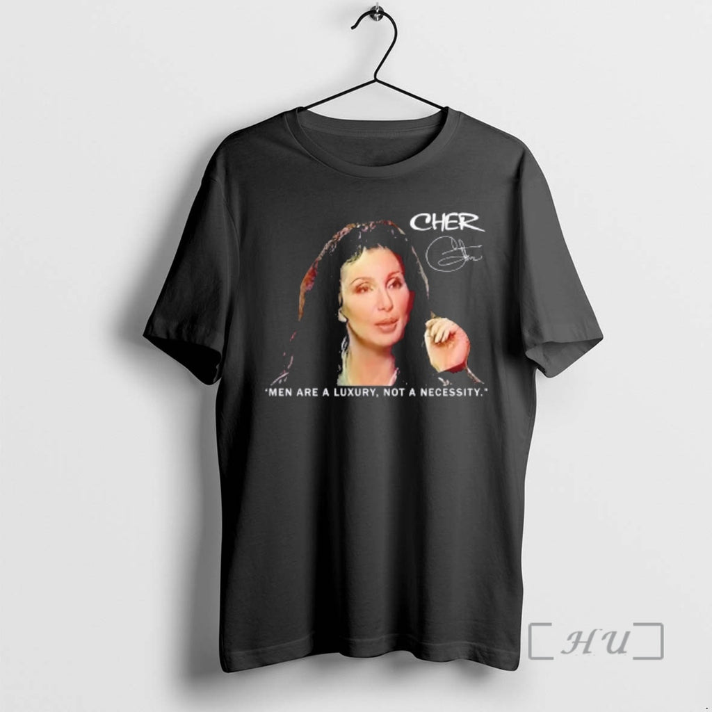 Officials Cher Men Are A Luxury Not A Necessity Signature