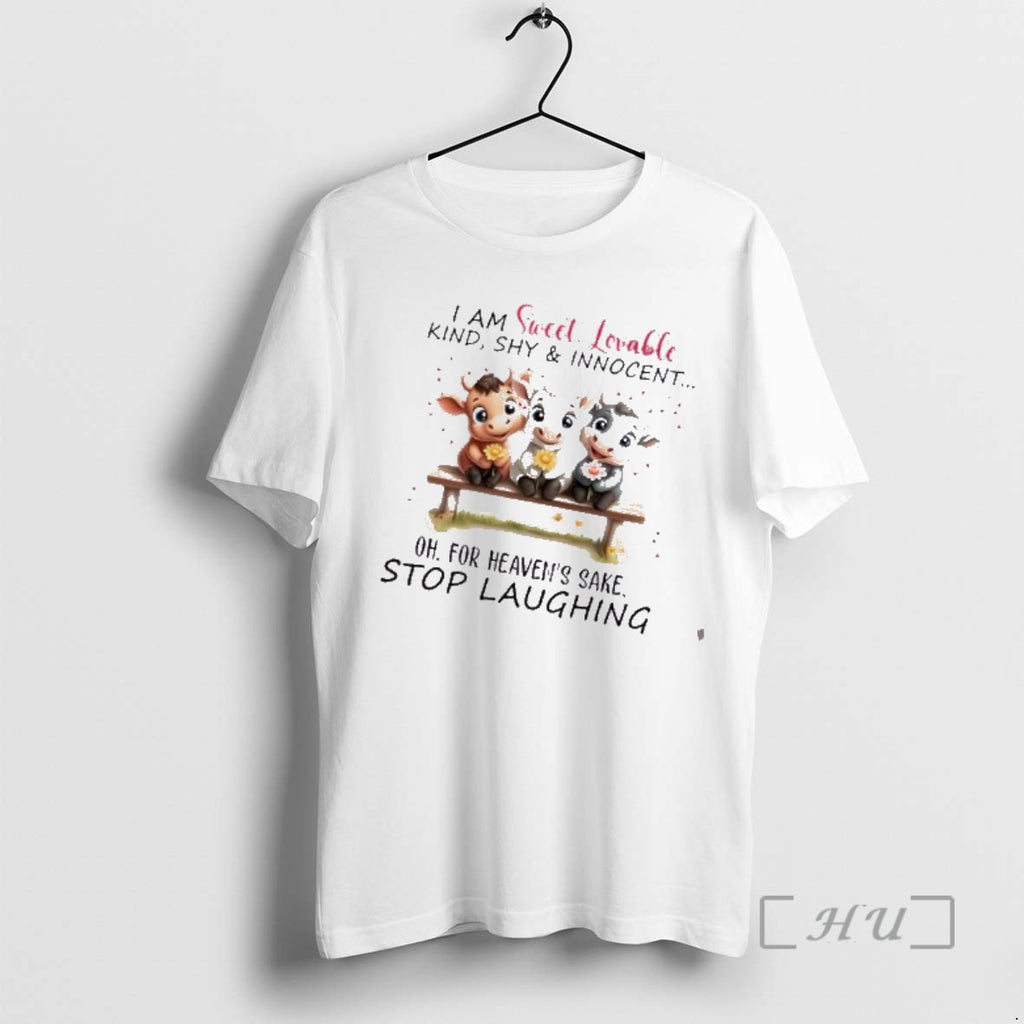 Officials Cows I Am Sweet Lovable Kind Shy And Innocent Oh For Heavens Sake Stop