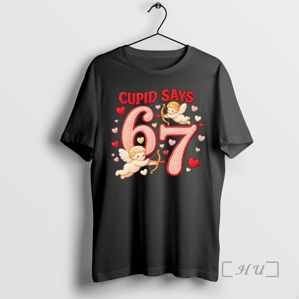 Officials Cupid Says 6 7 Valentines Day 67 Meme Cute