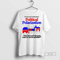 Officials Do You Want Societal Decay Political Polarization T Shirts s Unisex , , , Long Sleeve Tee