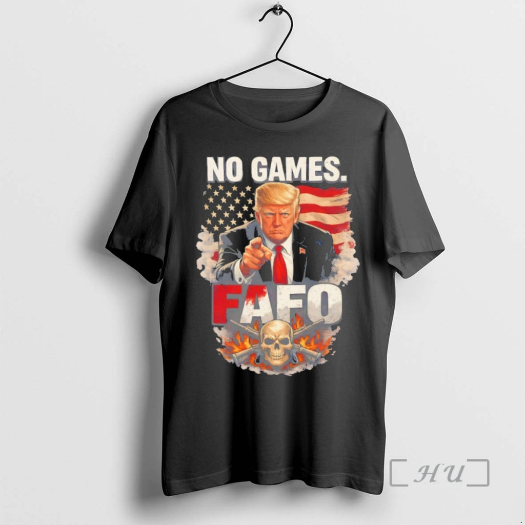 Officials Donald Trump No Games Fafo American Flag Graphic