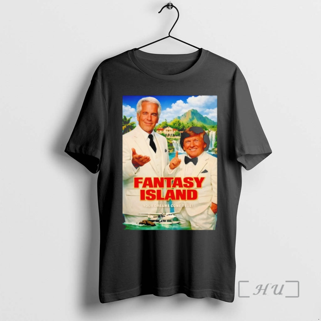 Officials Donald Trump And Jeffrey Epstein Fantasy Island Your Dreams Come True Premium T Shirts
