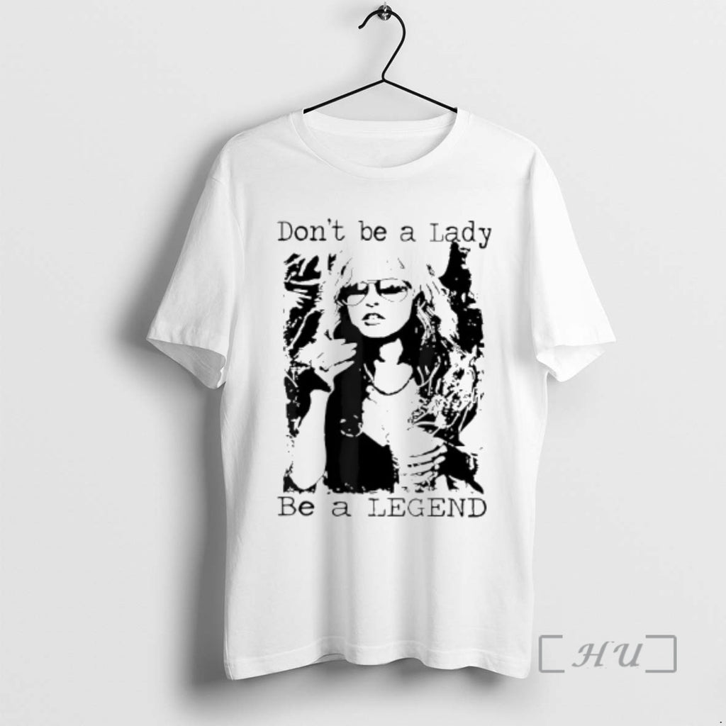 Officials Dont Be A Lady Be A Legend Quote