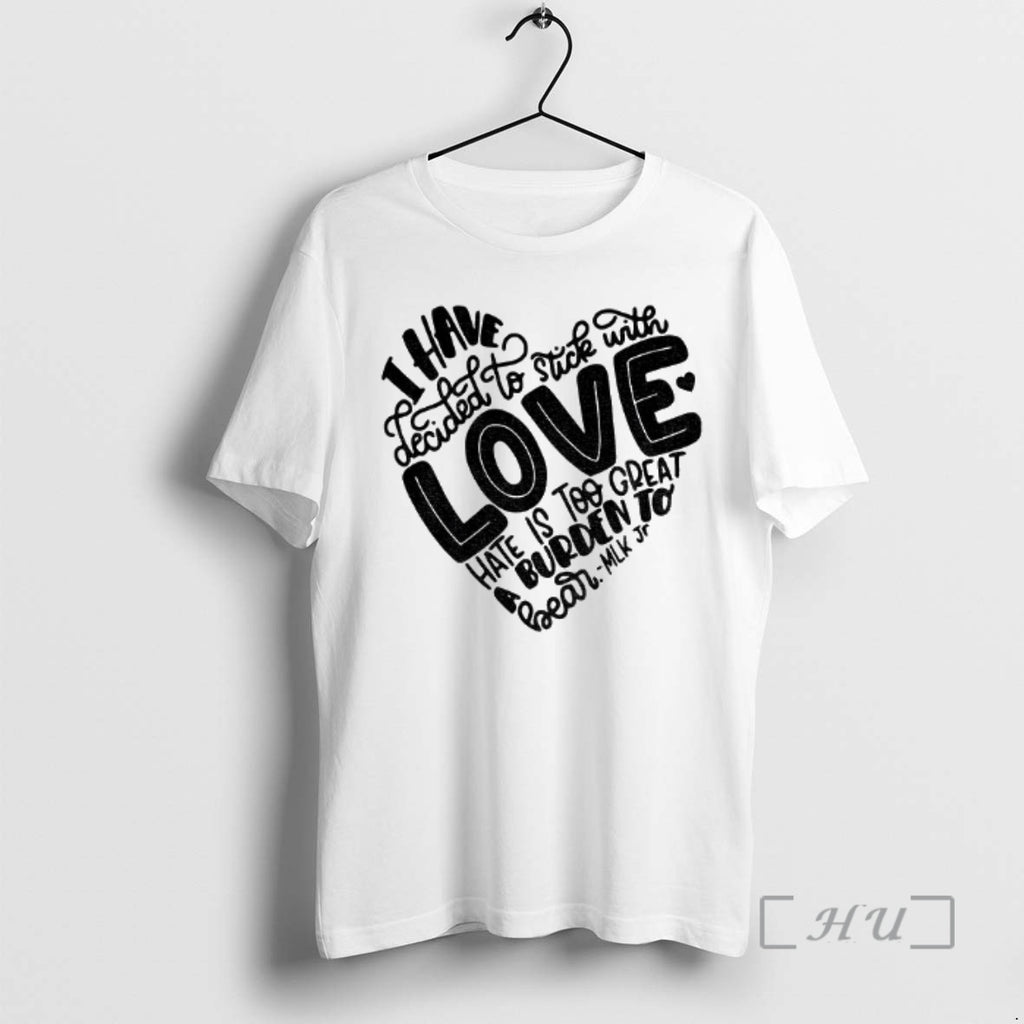 Officials Dr Martin Luther King Jr I Have Decide To Stick With Love Premium