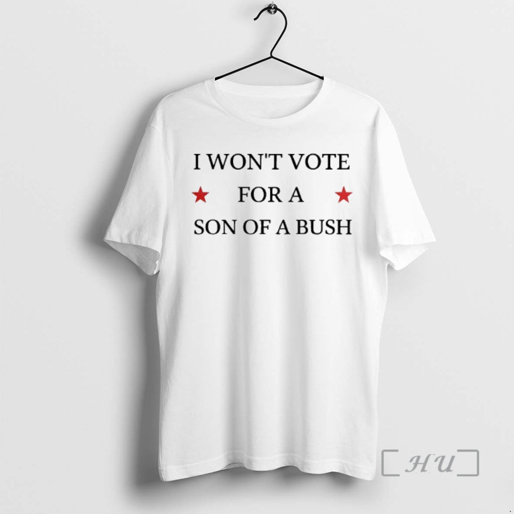 Officials Drew Barrymore I Wont Vote For A Son Of A Bush Premium T Shirts