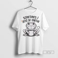 Officials Frog Sometimes I Just Be Fartin T Shirts s Unisex , , , Long Sleeve Tee