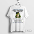 Officials Frog Its Ok To Lose Your Shit Sometimes Because If You Keep Your Shit Unisex , , , Long Sleeve Tee